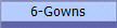 6-Gowns